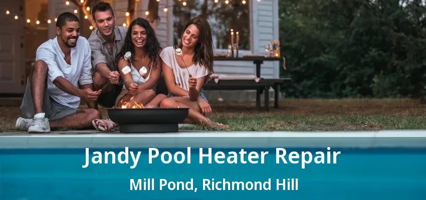Jandy Pool Heater Repair Mill Pond, Richmond Hill - ON Jandy Pool Heater Repair Mill Pond, Richmond Hill - ON