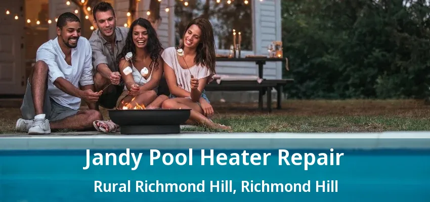 Jandy Pool Heater Repair Rural Richmond Hill, Richmond Hill - ON Jandy Pool Heater Repair Rural Richmond Hill, Richmond Hill - ON